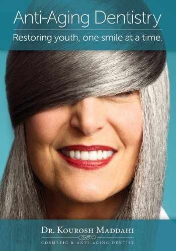 Anti-Aging Dentistry: Restoring – Paperback, by Maddahi Dr. Kourosh – Very Good