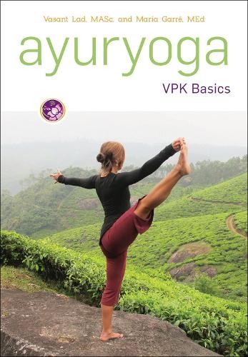 Vasant Lad Maria Garre Ayuryoga VPK Basics (Paperback) (UK IMPORT)