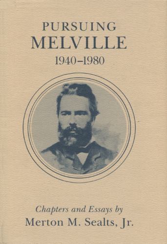 Pursuing Melville, 1940-1980 Jr., Merton M. Sealts hardcover Collectible – Good
