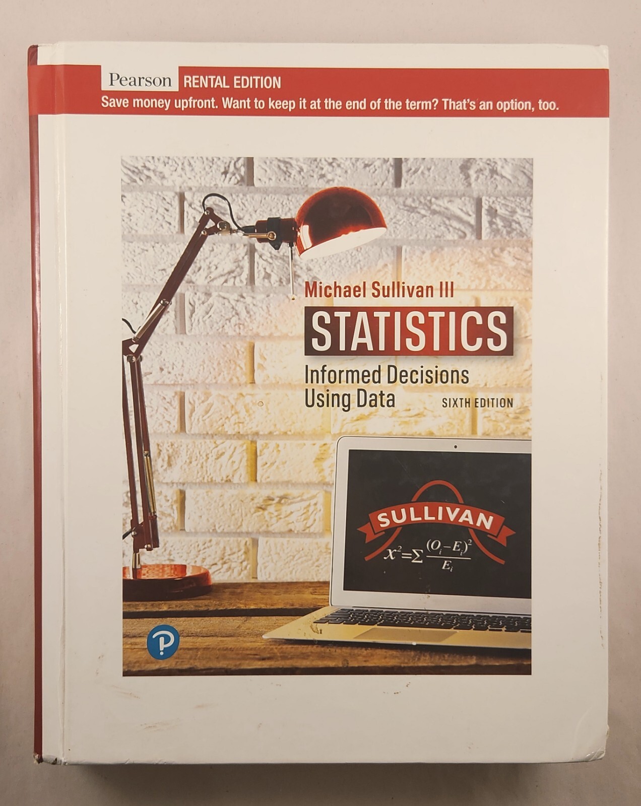 Statistics: Informed Decisions – Paperback, by Sullivan III Michael Rental ed