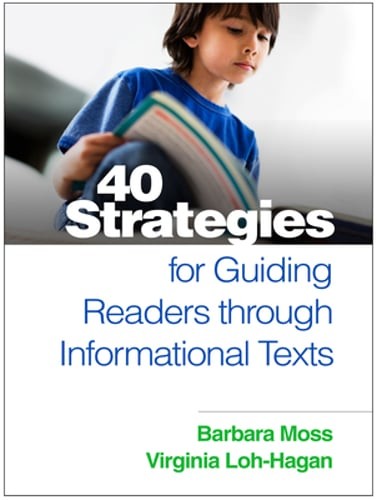 40 Strategies for Guiding Readers Through Informational Texts by Moss: Used