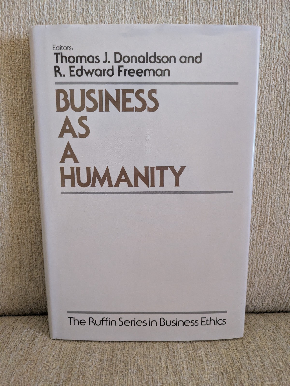 Business as a Humanity | Donaldson & Freeman | Ruffin Series on Business Ethics