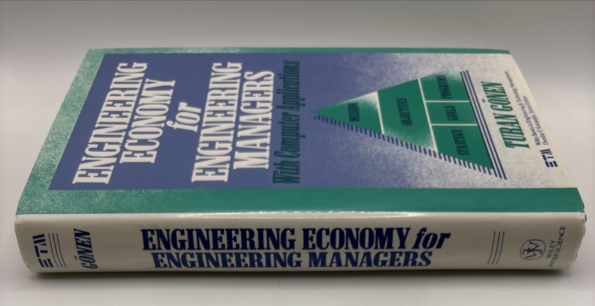 Engineering Economy for Engineering Managers:With computer Applications,by Gonen