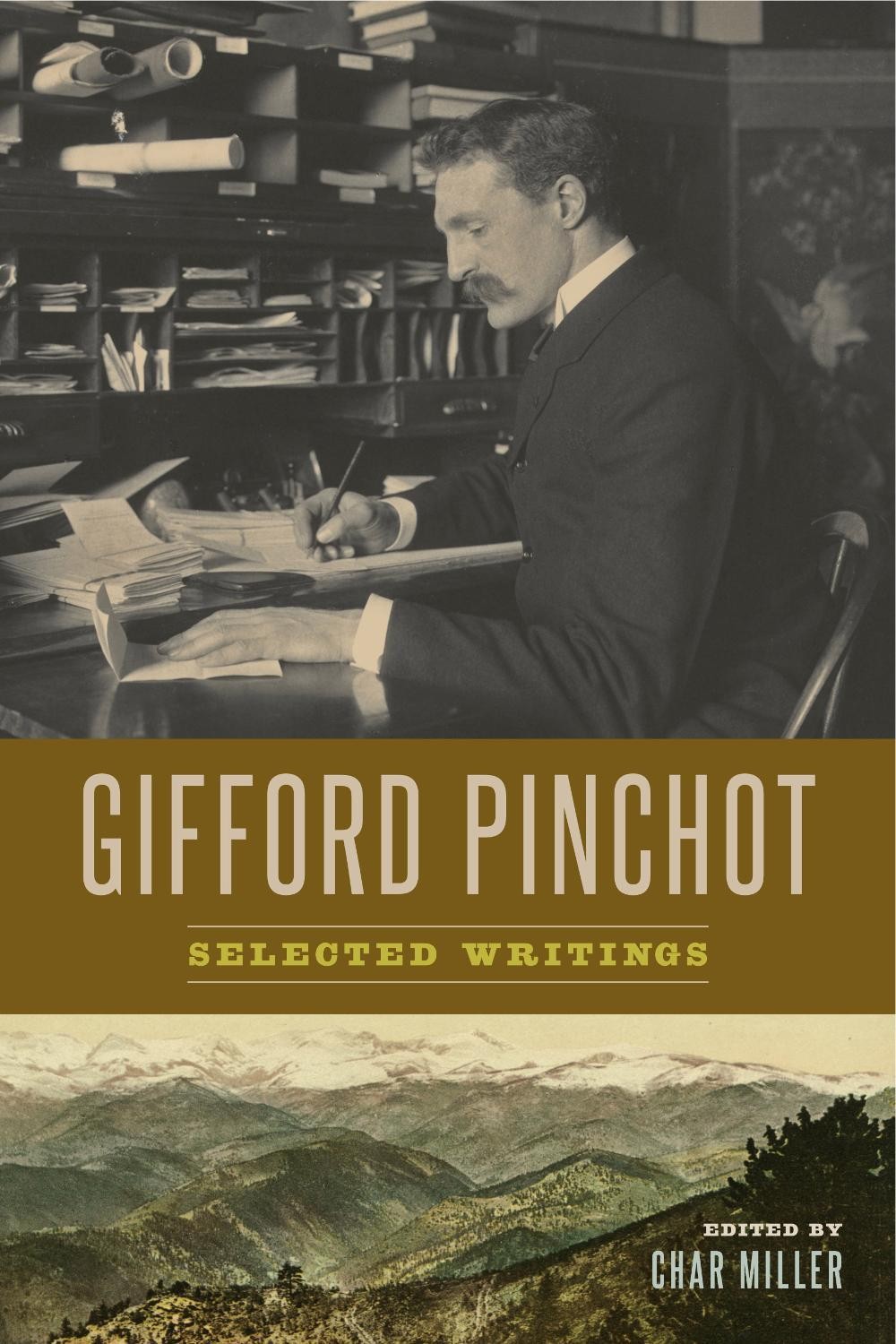 Gifford Pinchot: Selected Writings by Gifford Pinchot (English) Paperback Book
