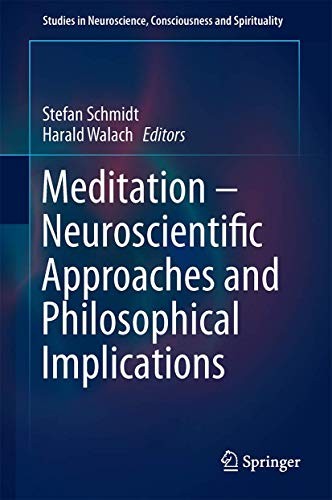Meditation – Neuroscientific Approaches and Philosophical Implications (St…
