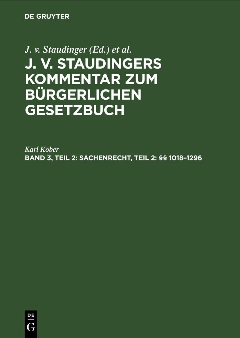 Sachenrecht, Teil 2: Â§Â§ 1018-1296 (German Edition) by Kober, Karl [Hardcover]