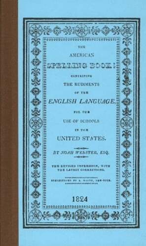 American Spelling Book by Noah Webster: New