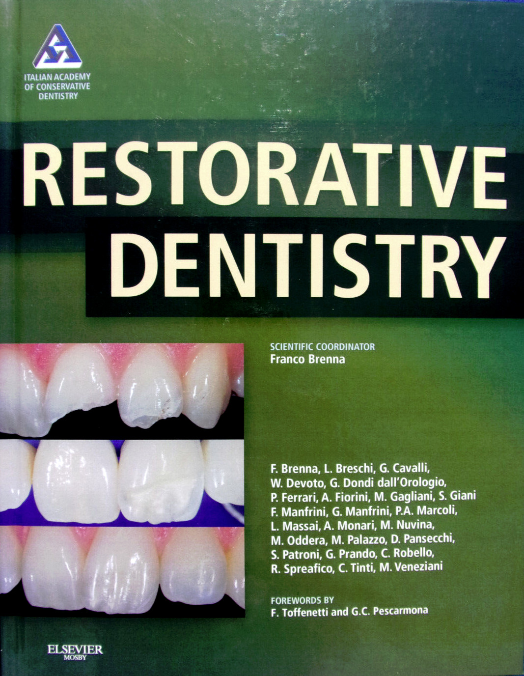 RESTORATIVE DENTISTRY By Italian Academy Denistry~Hardcover~Franco Brenna
