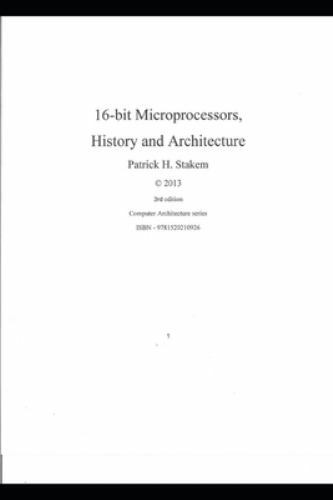 16 Bit Microprocessors, History and Architecture by Stakem, Patrick, Like New…