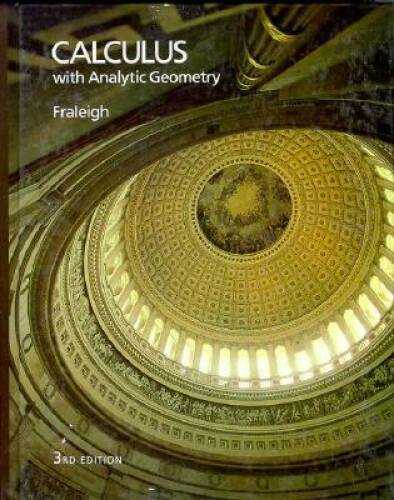 Calculus With Analytic Geometry – Hardcover By Fraleigh, John B. – ACCEPTABLE