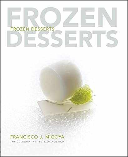 Frozen Desserts – Hardcover, by Migoya Francisco J. – Very Good b