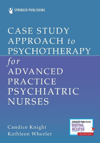 Case Study Approach to Psychotherapy for Advanced Practice Ps… – 9780826195036