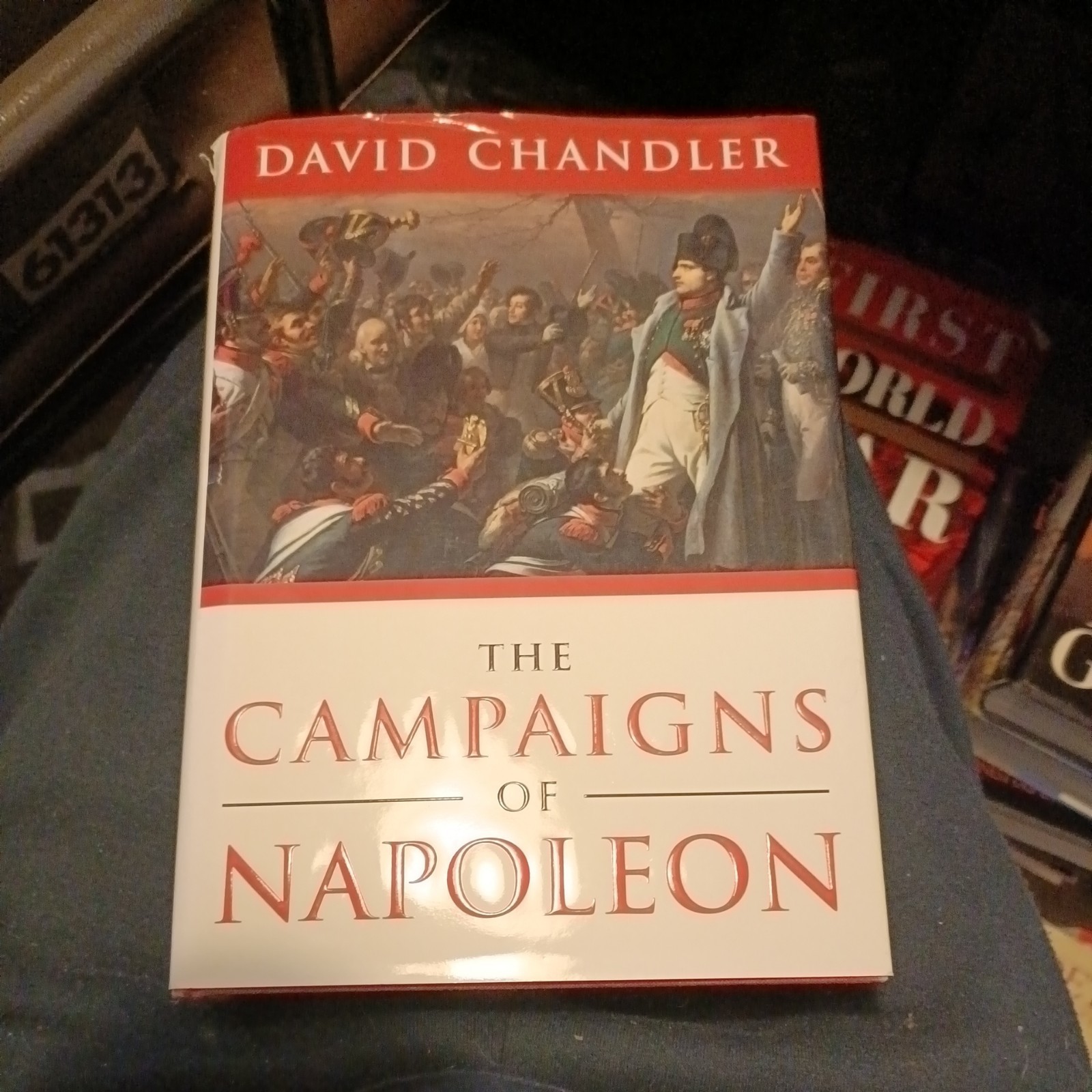 The Campaigns of Napoleon by David Chandler, (1995 Hardback with Dust Jacket)