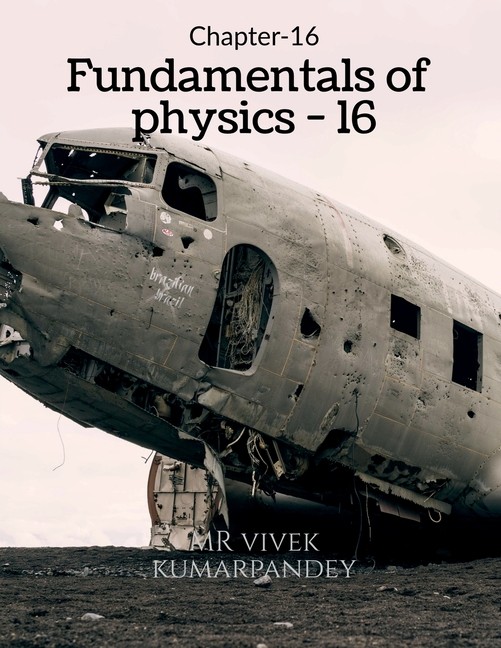 Fundamentals Of Physics – 16