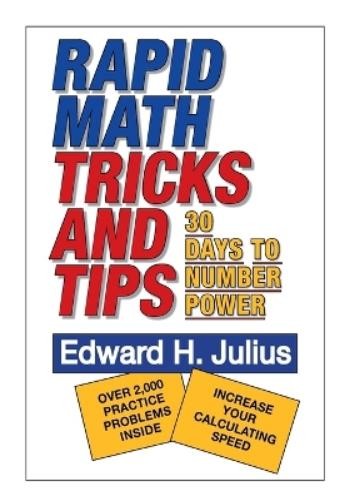 Edward H. Julius Rapid Math Tricks & Tips (Paperback) (UK IMPORT)