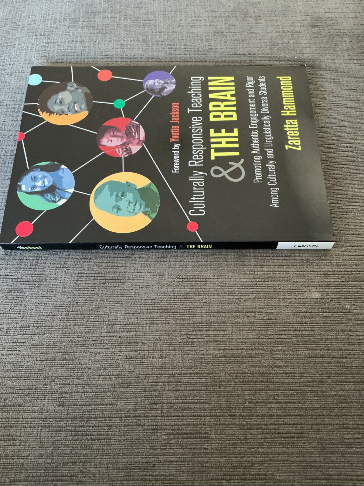 Culturally Responsive Teaching and the Brain, By Zaretta Hammond – Paperback