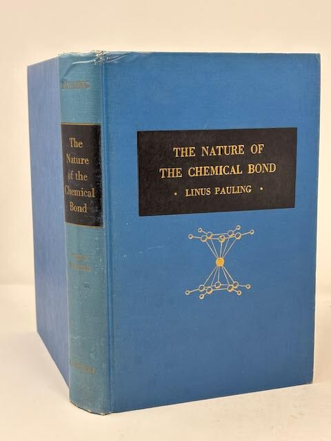 THE NATURE OF THE CHEMICAL BOND & THE STRUCTURE…BY LINUS PAULING (3RD ED,1960)