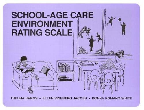 School-Age Care Environment Rating Scale – Staple Bound By Thelma Harms – GOOD