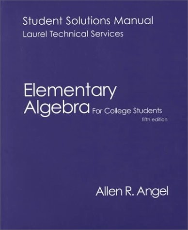ELEMENTARY ALGEBRA FOR COLLEGE STUDENTS By Laurel