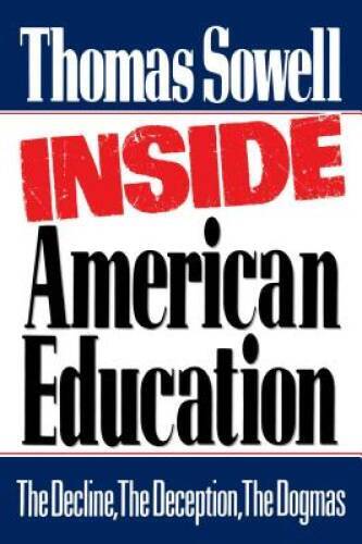 Inside American Education – Paperback By Sowell, Thomas – VERY GOOD