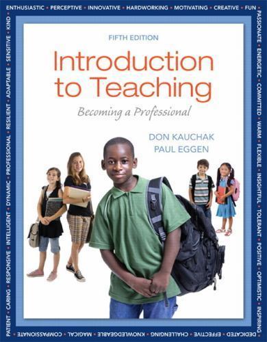 Introduction to Teaching: Becoming a Profess- paperback, Don Kauchak, 0132835630