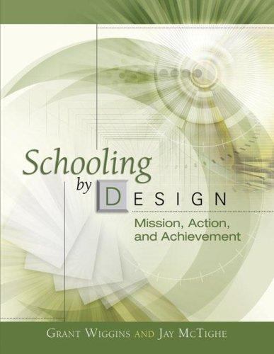 Schooling by Design: Mission, Action, and Achievement by Jay McTighe