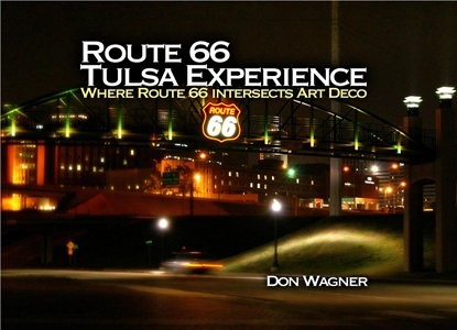 Route 66 Tulsa Experience : Where 66 Intersects Art Deco Paperback