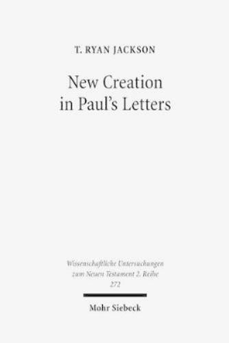 T. Ryan Jackson New Creation in Paul’s Letters (Paperback) (UK IMPORT)