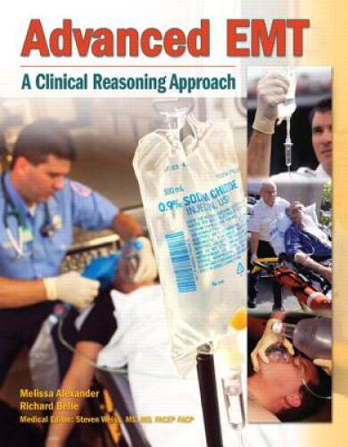 Advanced EMT: A Clinical-Reasoning Approach – Paperback – GOOD