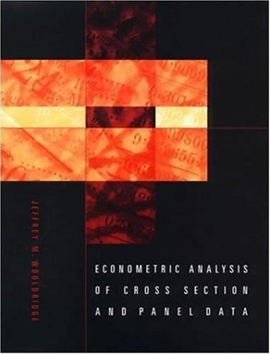 BRAND NEW Econometric Analysis of Cross Section and Panel Data Wooldridge…