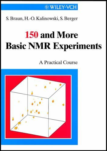 150 and More Basic NMR Experiments: A Practical Course