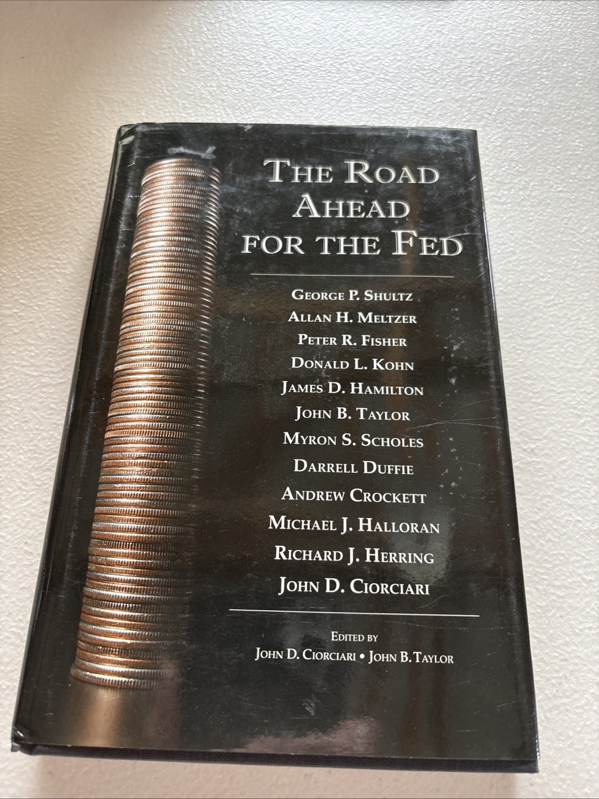 John D. Ciorciari John B. Taylor The Road Ahead for the Fed, HCDJ 2009