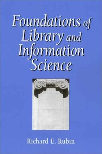 Foundations of Library and – Paperback, by Rubin Richard – Acceptable