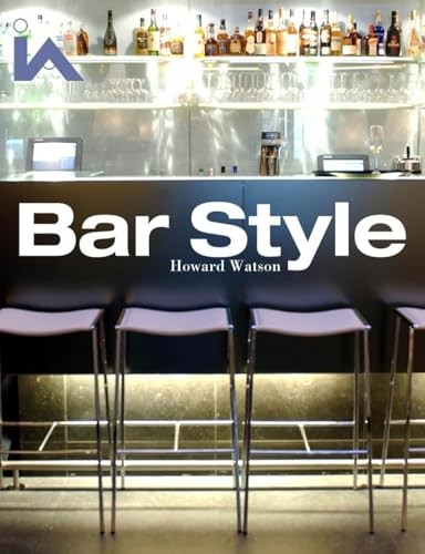Bar Style: Hotels and Members‘ Clubs by Howard Watson Hardback Book The Fast