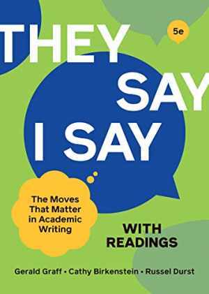 „They Say / I Say“ with – Paperback, by Graff Gerald; Birkenstein – Very Good v