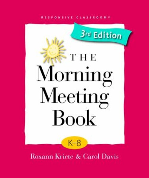 The Morning Meeting Book, 3rd Ed Paperback Roxann, Davis, Carol K