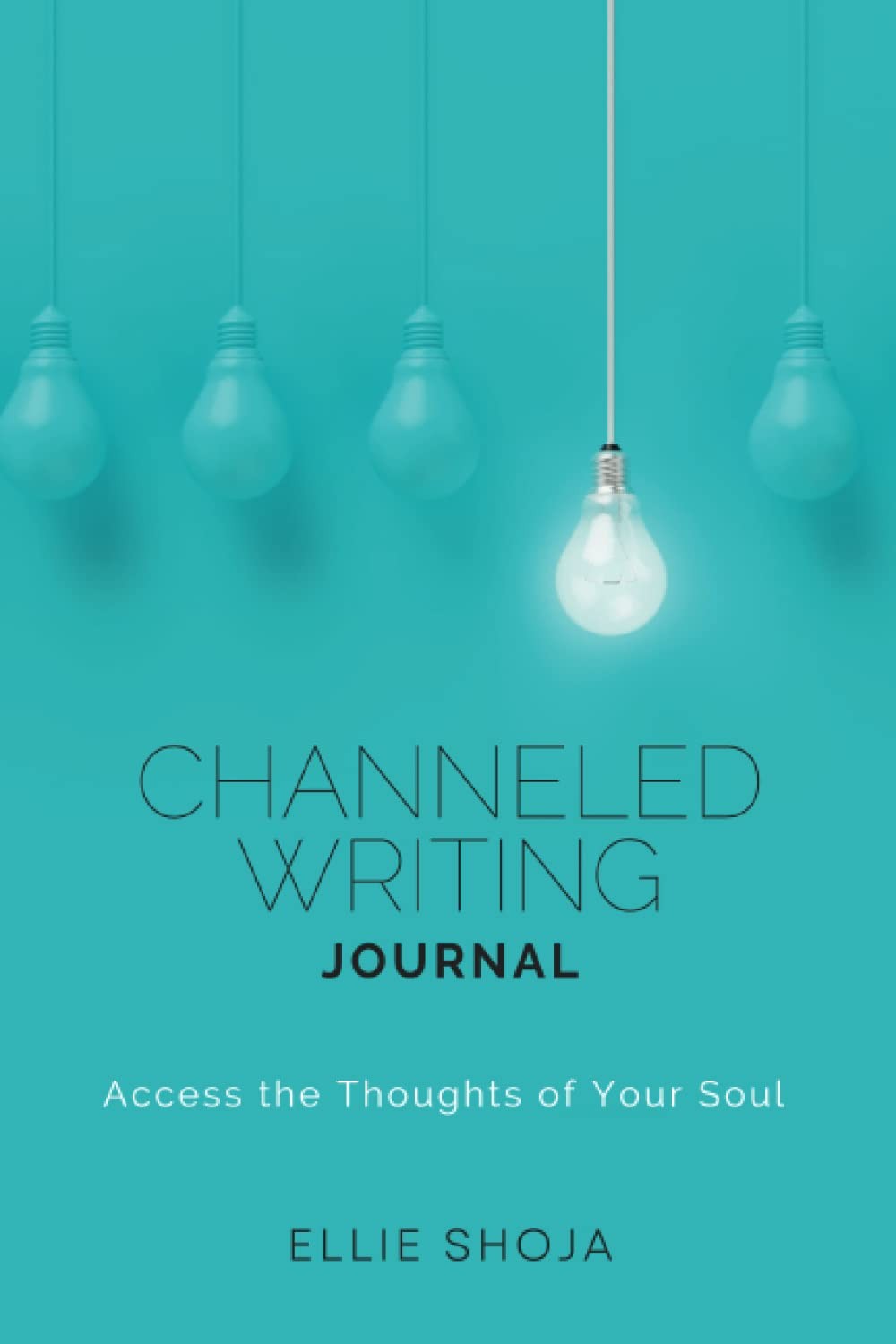 Channeled Writing Journal: Access the Thoughts of Your Soul
