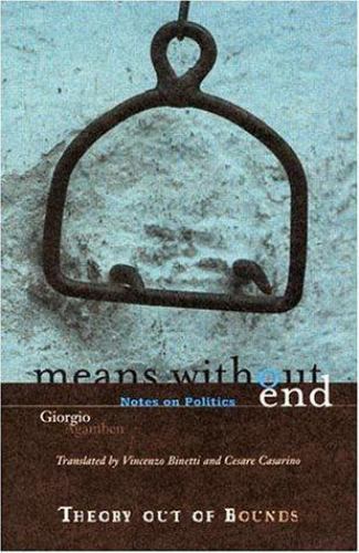 Means Without End: Notes on Politics Volume 20 by Agamben, Giorgio