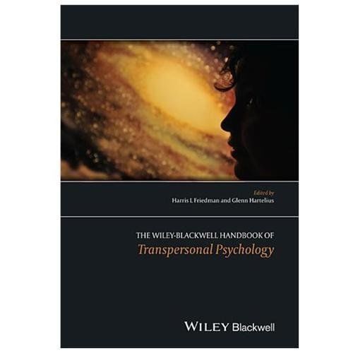 The Wiley-Blackwell Handbook of Transpersonal Psychology, , Good Book