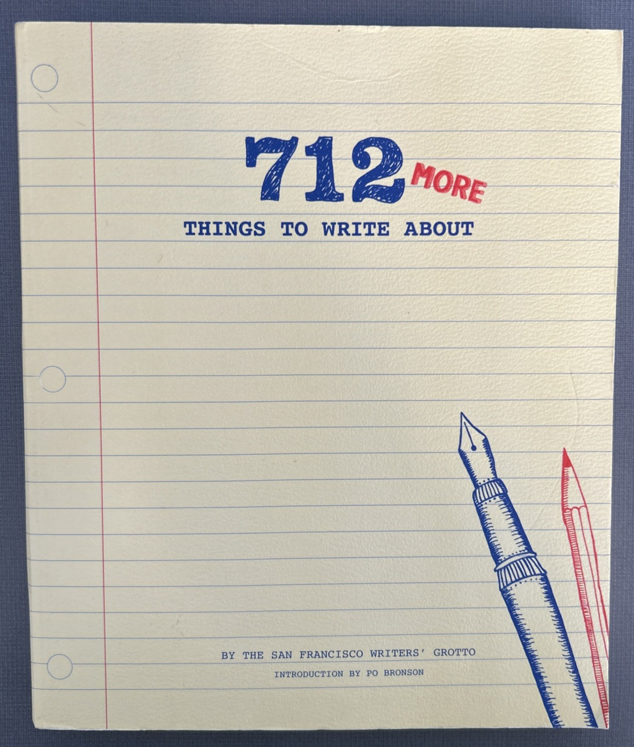 712 More Things to Write About – By San Francisco Writers‘ Grotto