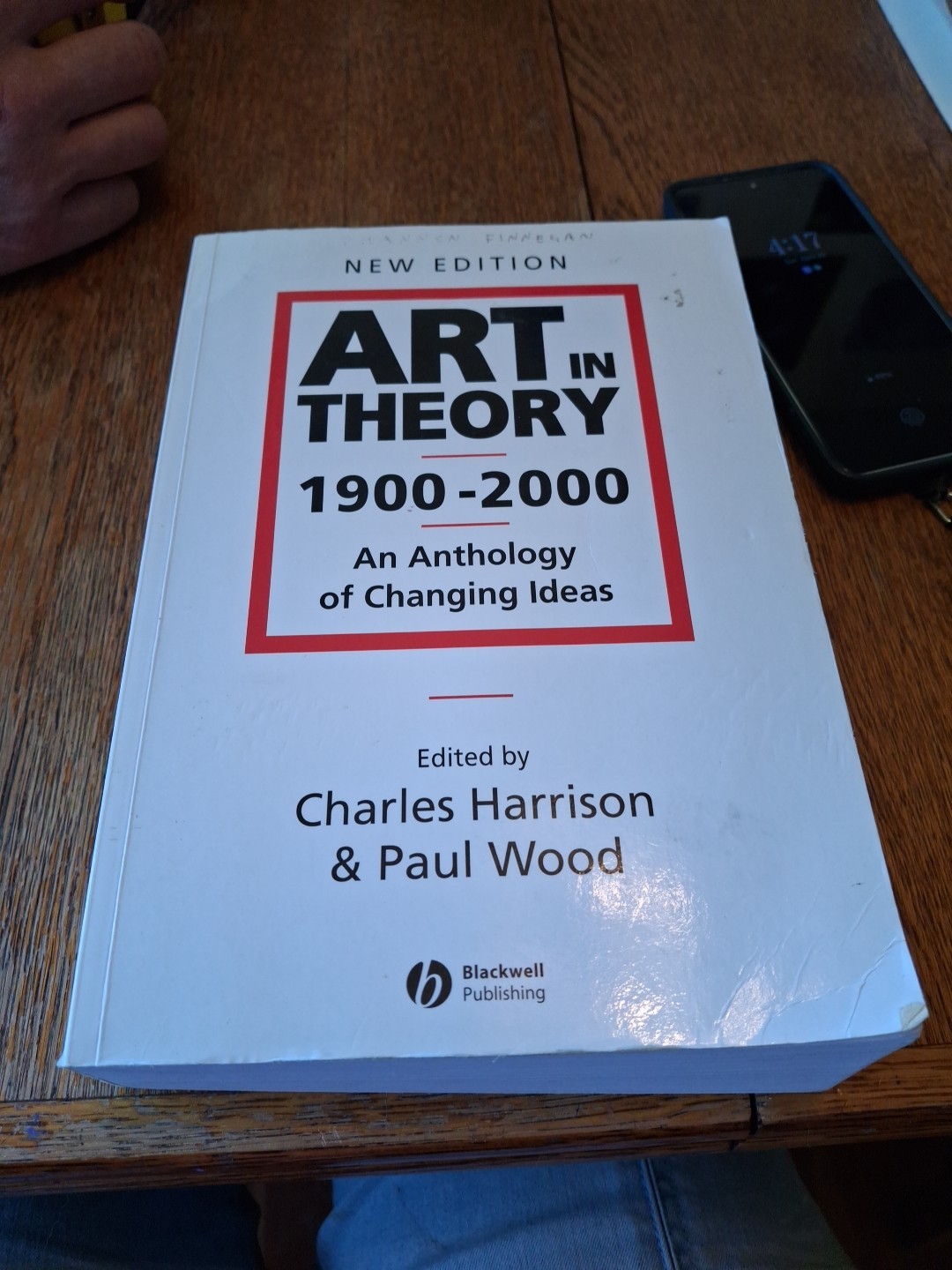 Art in Theory 1900 – 2000 : An Anthology of Changing Ideas By Paul Wood