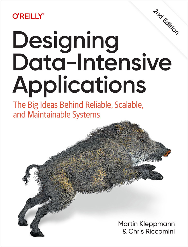 Designing Data-Intensive Applications: The Big Ideas Behind Reliable, Scalable,