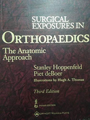 Surgical Exposures in Orthopaedics:…, Hoppenfeld, Sta