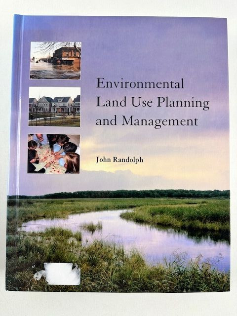 Environmental Land Use Planning and Management John Randolph Island Press 2004
