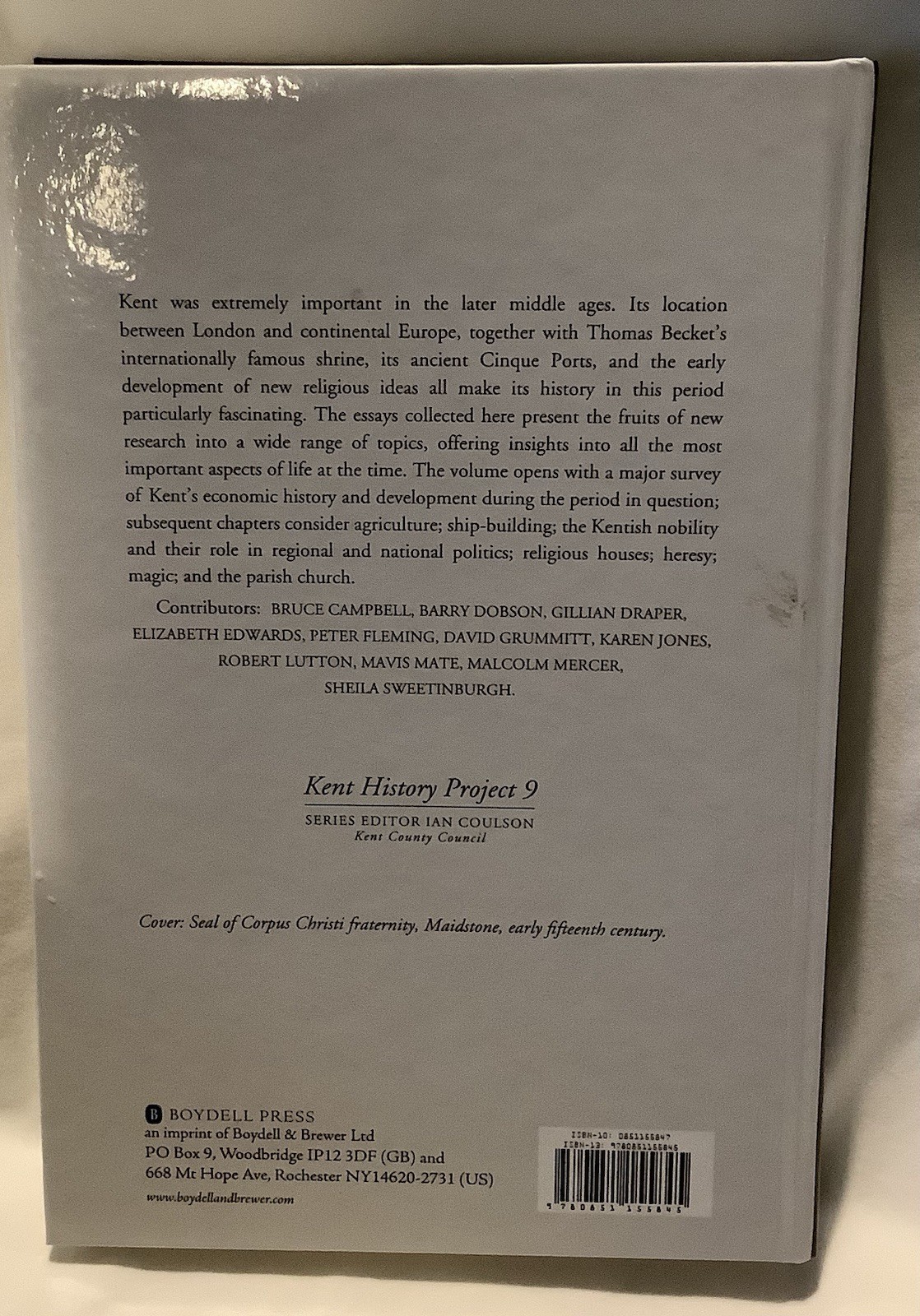 Later Medieval Kent 1220-1540 Sheila Sweetinburgh (Ed), Hbk, D/J