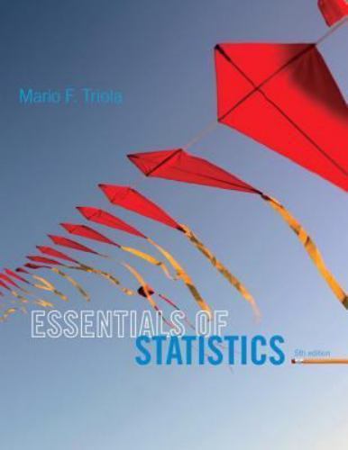 Essentials of Statistics (5th Edition) by Mario F. Triola