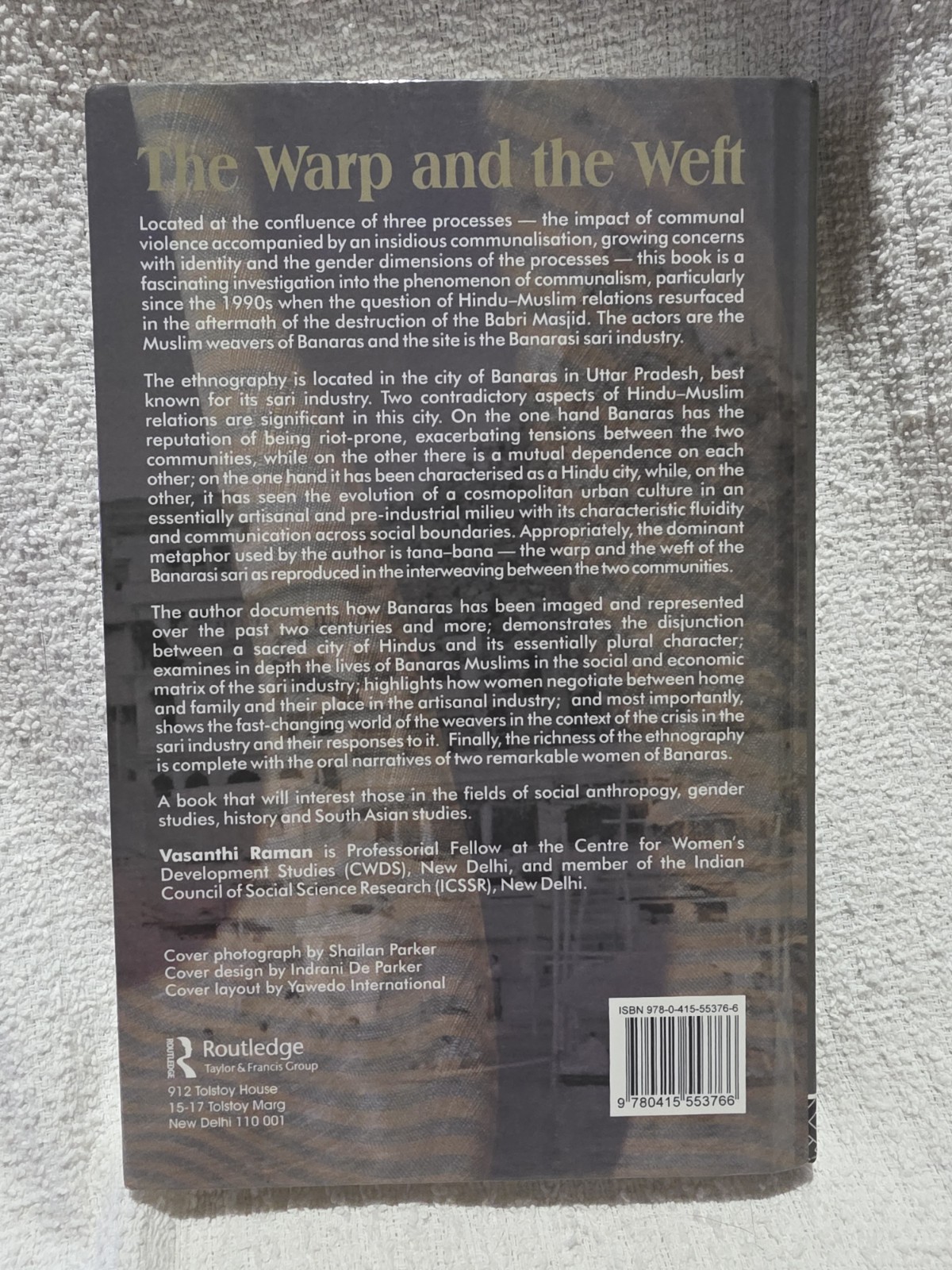 Warp and the Weft : Community and Gender Identity among the Weavers HC Very Good