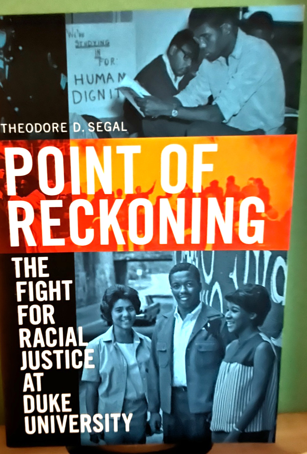 Point of Reckoning: The Fight for Racial Justice at Duke University by Segal