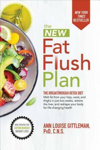 The New Fat Flush Plan – Hardcover By Gittleman, Ann Louise – VERY GOOD