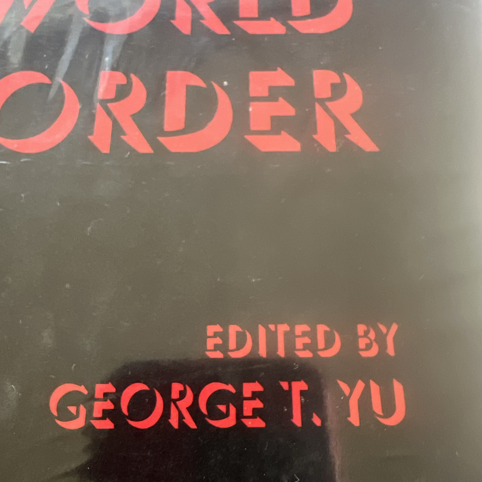 Asia’s New World Order by George T. Yu (English) Hardcover Book